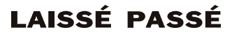 LAISSE PASSE-レッセパッセ-